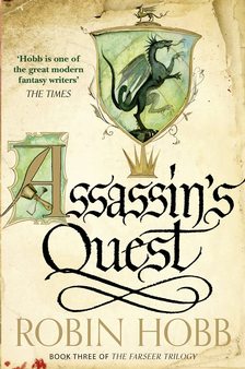 Robin Hobb - Assassin&apos;s Quest (The Farseer Trilogy, Book 3)