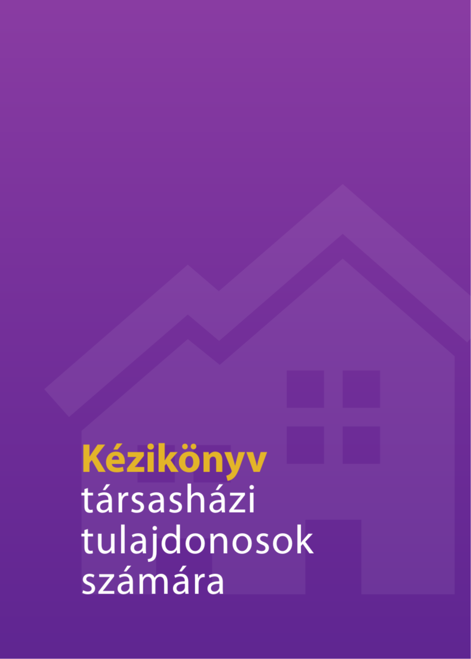 Duzmáth Tamás - Kézikönyv társasházi tulajdonosok számára [eKönyv: epub, mobi]