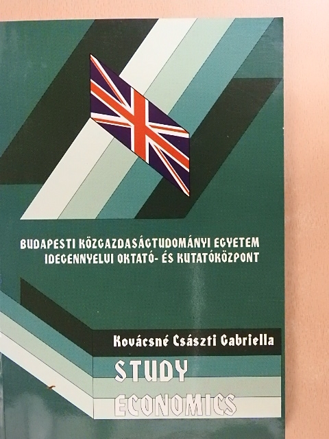 Kovácsné Császti Gabriella - Study Economics [antikvár]