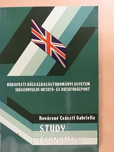 Kovácsné Császti Gabriella - Study Economics [antikvár]
