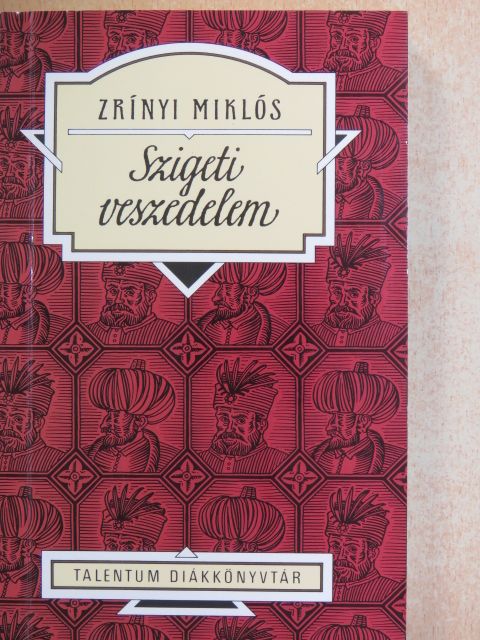 Zrínyi Miklós - Szigeti veszedelem [antikvár]