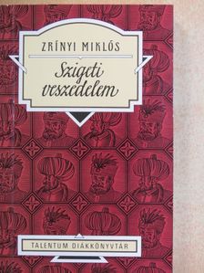 Zrínyi Miklós - Szigeti veszedelem [antikvár]