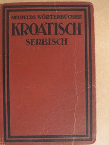 Prof. Dr. Ivan Scherzer - Kroatisch-Serbisch-Deutsch und Deutsch-Kroatisch-Serbisch mit Aussprachebezeichnung und Betonung [antikvár]