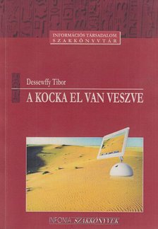 Dessewffy Tibor - A kocka el van veszve [antikvár]
