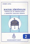 Endrey Antal - Magyar történelem 2. [antikvár]