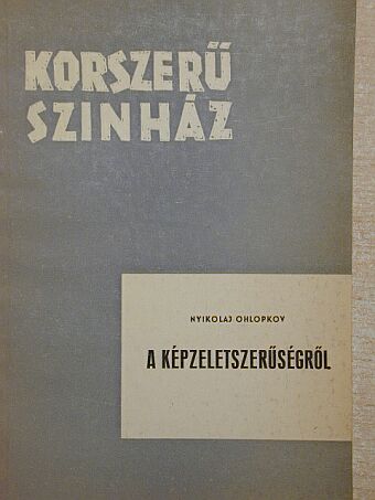 Nyikolaj Ohlopkov - A képzeletszerűségről [antikvár]