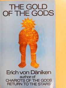 Erich von Däniken - The Gold of the Gods [antikvár]