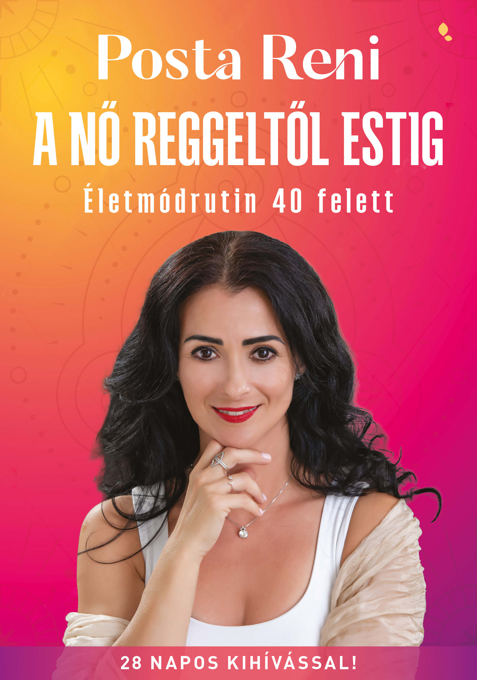Posta Renáta - A nő reggeltől estig