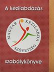 Madarász István - A kézilabdázás szabálykönyve (dedikált példány) [antikvár]