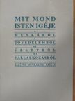Mit mond Isten igéje a munkáról, a jövedelemről, az üzletről és a válalkozásról? [antikvár]
