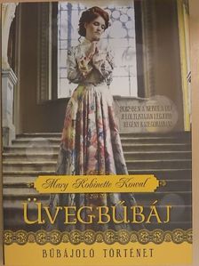 Mary Robinette Kowal - Üvegbűbáj [antikvár]