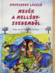 Devecsery László - Mesék a mellényzsebemből (kétszeresen dedikált példány) [antikvár]