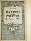 Giuseppe Bortone - Il codice della cortesia italiana  [antikvár]