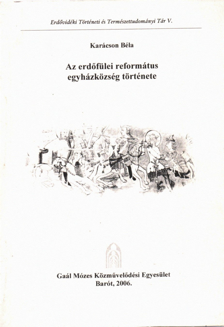 Karácson Béla - Az erdőfülei református egyházközség története [antikvár]