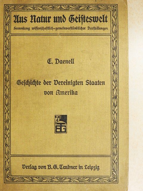 Dr. E. Daenell - Geschichte der Vereinigten Staaten von Amerika (gótbetűs) [antikvár]