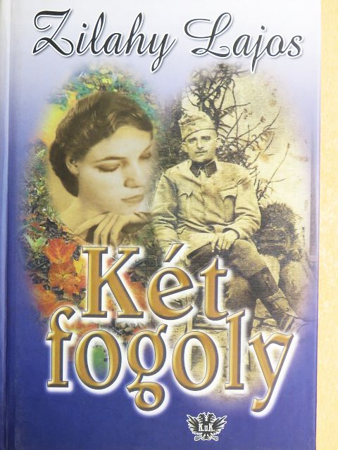 Zilahy Lajos - Két fogoly [antikvár]
