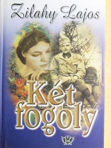 Zilahy Lajos - Két fogoly [antikvár]