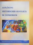 Andrei Marga - Auflösung historischer Konflikte im Donauraum [antikvár]
