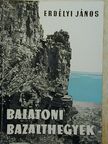 Dr. Erdélyi János - Balatoni bazalthegyek [antikvár]