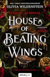 Olivia Wildenstein - House of Beating Wings - Verdeső szárnyak