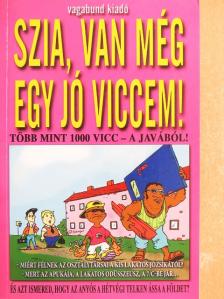 Hallók Ákos - Szia, van még egy jó viccem! [antikvár]