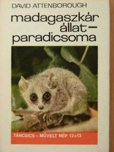 David Attenborough - Madagaszkár állatparadicsoma [antikvár]