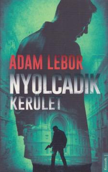 Adam LeBor - Nyolcadik kerület [antikvár]