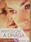 Lászlófi Rozi - Anyósom, a drága [antikvár]