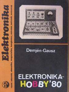 Demjén Imre - Elektronika-hobby '80 [antikvár]