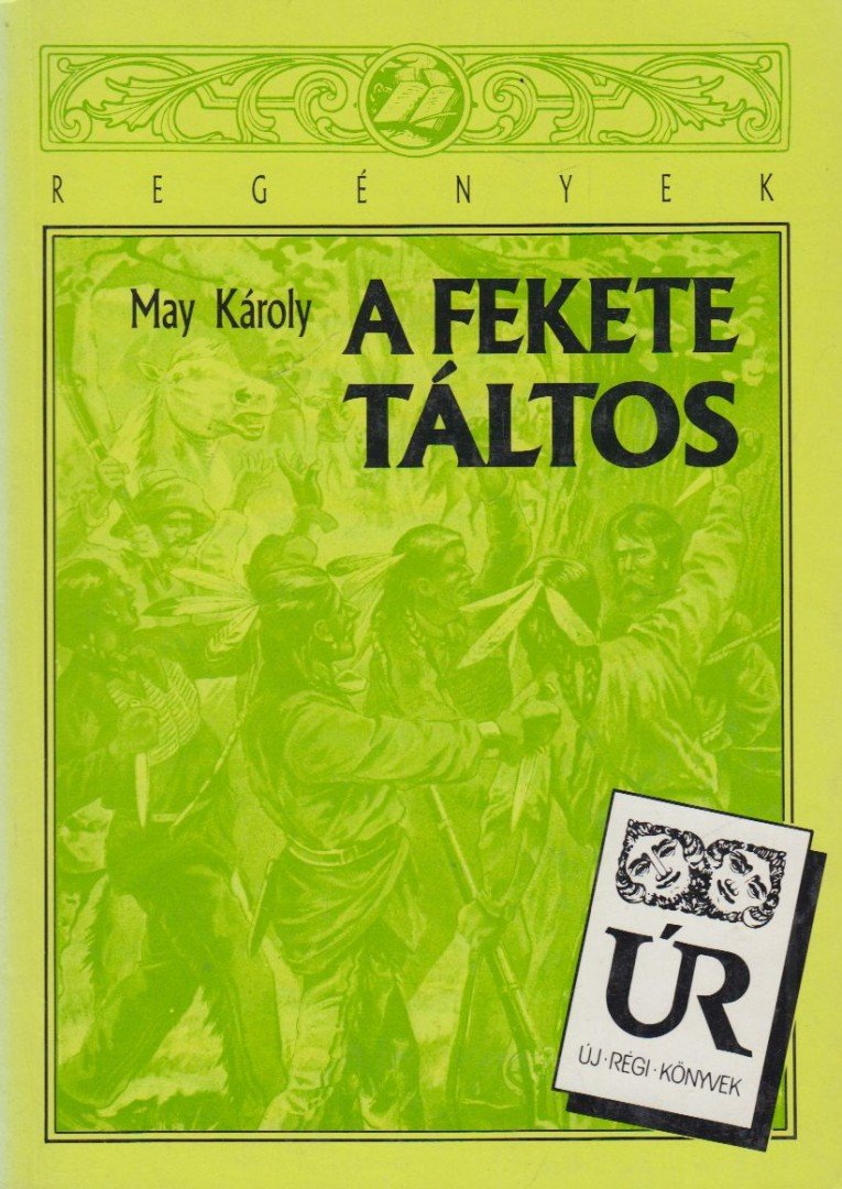 MAY KÁROLY - A fekete táltos [antikvár]