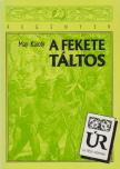 MAY KÁROLY - A fekete táltos [antikvár]