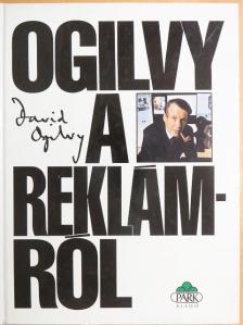 David Ogilvy - Ogilvy a reklámról [antikvár]