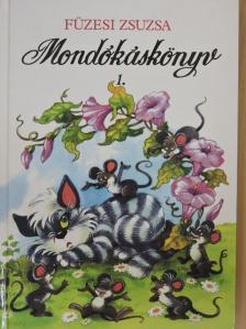 Füzesi Zsuzsa - Mondókáskönyv 1. [antikvár]