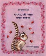 Jill Tomlinson - A cica, aki haza akart menni