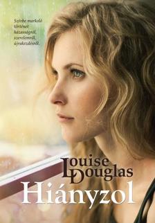 LOUISE DOUGLAS - HIÁNYZOL