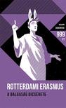Rotterdami Erasmus - A balgaság dicsérete - Helikon Zsebkönyvek 43.