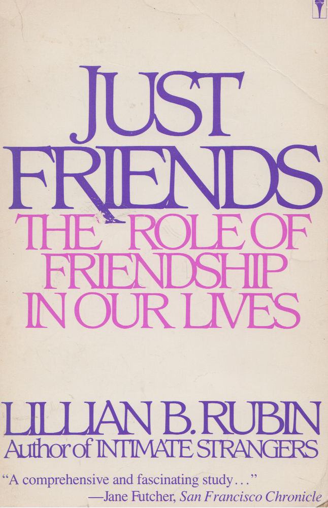 Lillian B. Rubin - Just Friends [antikvár]