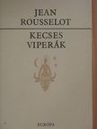 Jean Rousselot - Kecses viperák [antikvár]