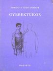 Somogyi Tóth Sándor - Gyerektükör [antikvár]