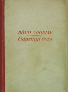 Bónyi Adorján - Csipetnyi bors [antikvár]