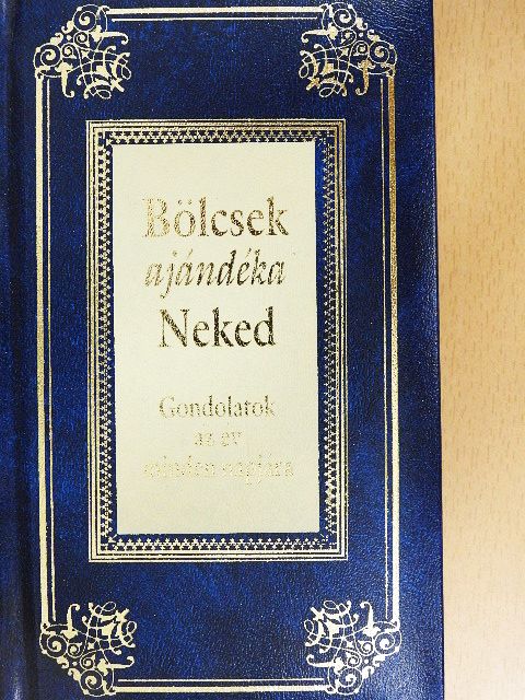 Bölcsek ajándéka Neked [antikvár]