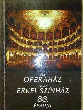 Kertész Iván - Az Operaház és az Erkel Színház 88. évadja [antikvár]