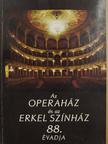 Kertész Iván - Az Operaház és az Erkel Színház 88. évadja [antikvár]