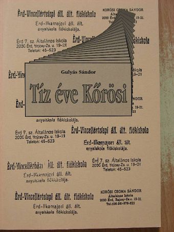 Gulyás Sándor - Tíz éve Kőrösi [antikvár]