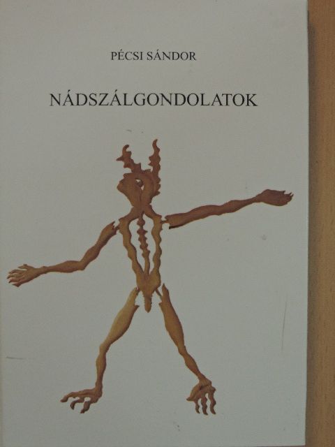 Pécsi Sándor - Nádszálgondolatok [antikvár]