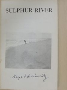 George de Schweinitz - Sulphur River Summer 1979 [antikvár]