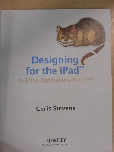 Chris Stevens - Designing for the iPad [antikvár]