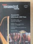 Doc. Dr. Pfliegler György - Anaemiák - kihívások 2007-ben [antikvár]