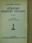 Maurice Bedel - Jérome szerelme északon [antikvár]