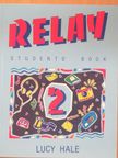 Lucy Hale - Relay 2. - Students' Book [antikvár]